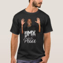 Recherche de dmx tshirts Rapper