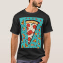 Recherche de pizza tshirts Nourriture