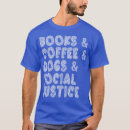 Recherche de social justice tshirts Livres et café