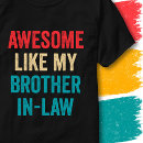 Recherche de beau frère tshirts Pour tous