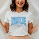 Zoek naar engagement tshirts Bride