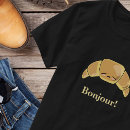 Zoek naar franse croissant tshirts Eten