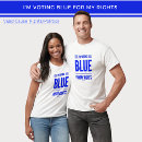 Recherche de bleu de vote tshirts Démocratie
