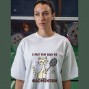 Recherche de badminton drôle tshirts Amoureux du badminton