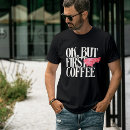Recherche de citations de café tshirts Toxicomane