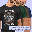 Zoek naar nieuwsgierigheid tshirts For him