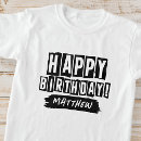 Recherche de joyeux anniversaire tshirts Créer votre propre