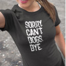 Recherche de peut être tshirts Dog