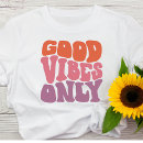 Recherche de good vibes tshirts Citation