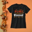 Recherche de thankful grateful blessed tshirts Action de grâce