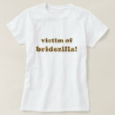 Recherche de bridezilla tshirts Bachelorette
