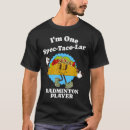 Recherche de badminton drôle tshirts Jouer