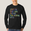 Recherche de suis désolé tshirts Quoi