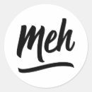Recherche de meh autocollants Indifférent