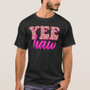 Recherche de yee haw tshirts Rodéo