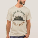 Zoek naar alcatraz tshirts Maak alcatraz weer geweldig