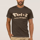 Recherche de ctrl z tshirts Humour
