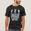 Recherche de golf driver tshirts Putt