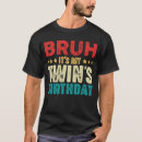 Zoek naar tweelingen verjaardag tshirts Broer