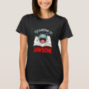 Recherche de jawsome tshirts Dégoûtant