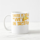 Recherche de tacos drôles tasses Nourriture mexicaine