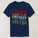 Recherche de snooker tshirts Piscine