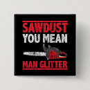 Recherche de tronçonneuse badges Bûcheron