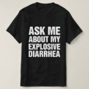 Recherche de diarrhée tshirts Mème