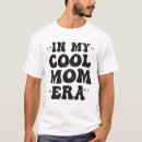 Recherche de fête des mères drôle tshirts Anniversaire