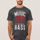 Recherche de bass guitar tshirts Cool