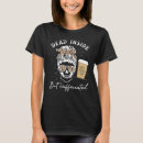 Zoek naar caffeinated tshirts Dood