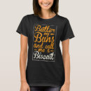 Recherche de de beurre tshirts Cuisson