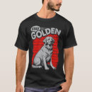 Zoek naar dog dog tshirts Retriever