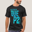Recherche de catracho tshirts Que