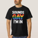 Recherche de chemise de gay pride tshirts Fierté