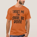 Recherche de school bus driver tshirts Folie