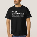 Zoek naar grappige elektricien tshirts Elektriciens