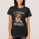 Recherche de je suis si occupé tshirts Chien