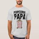 Recherche de popcorn tshirts Papa