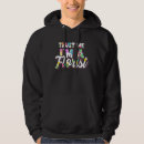 Zoek naar bloemist hoodies Ik ben