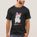 Recherche de westie mom tshirts Chien