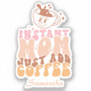 Recherche de citation de café autocollants Mother