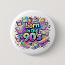 Recherche de les années 90 badges Pour tous