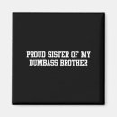 Recherche de humour soeur magnets Frère