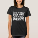 Zoek naar werk humor tshirts Pensioen