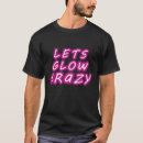 Recherche de neon party tshirts Parti