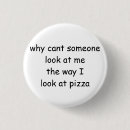Recherche de pizza drôle badges Citation