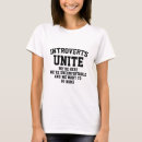 Recherche de introverts unite tshirts Drôle