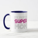 Recherche de super maman tasses D'anniversaire pour maman