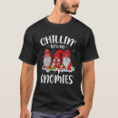 Recherche de chillin with my gnomies tshirts Génome